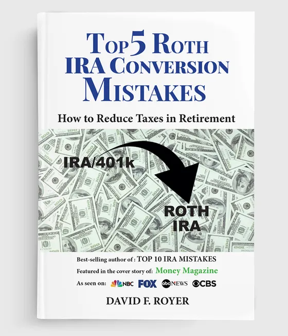 Cover of "Top 5 Roth IRA Conversion Mistakes: How to Reduce Taxes in Retirement" by David F. Royer